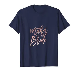 Mother of the Bride Chic Faux Rose Gold Bachelorette T-Shirt