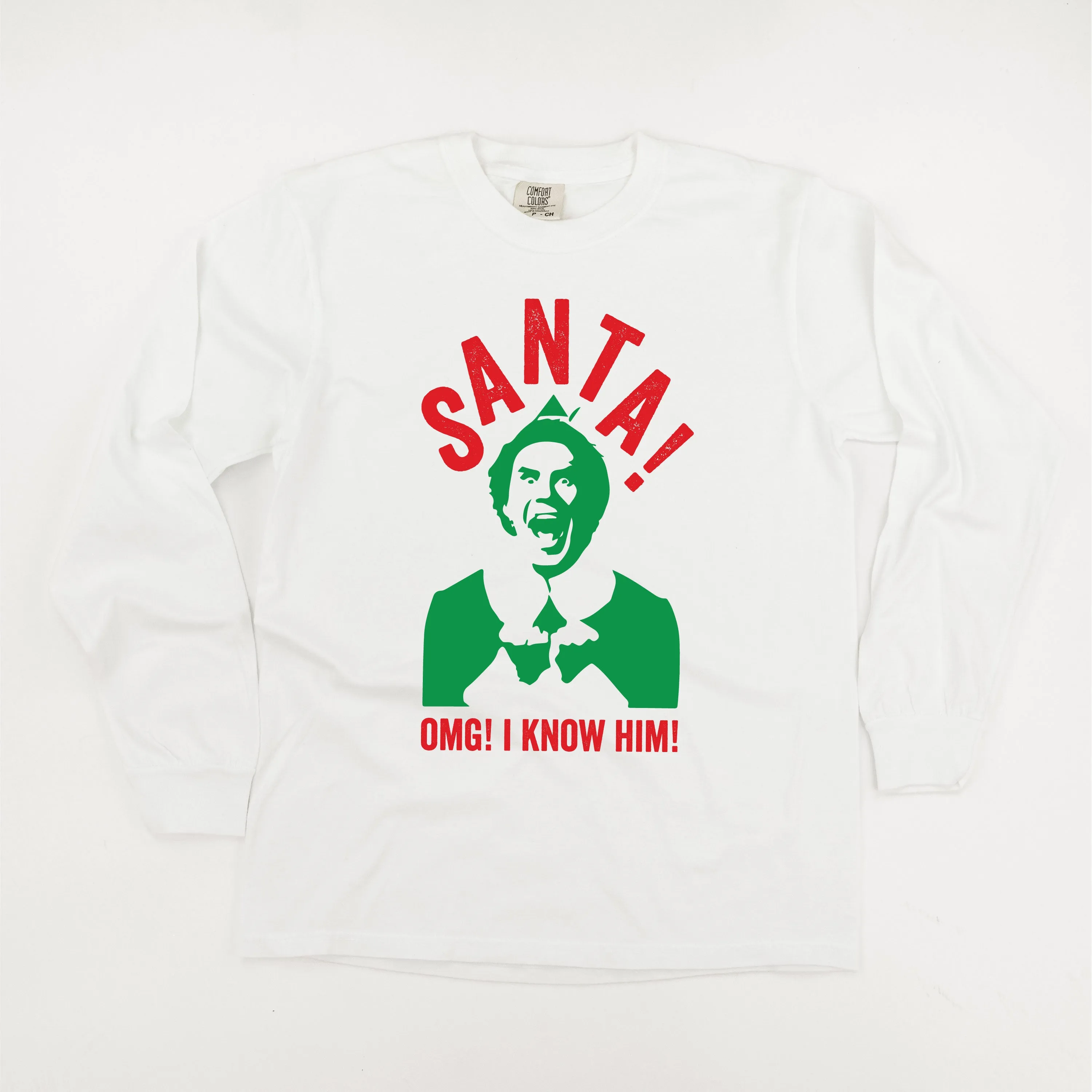 Santa! OMG! I Know Him! - LONG SLEEVE Comfort Colors Tee