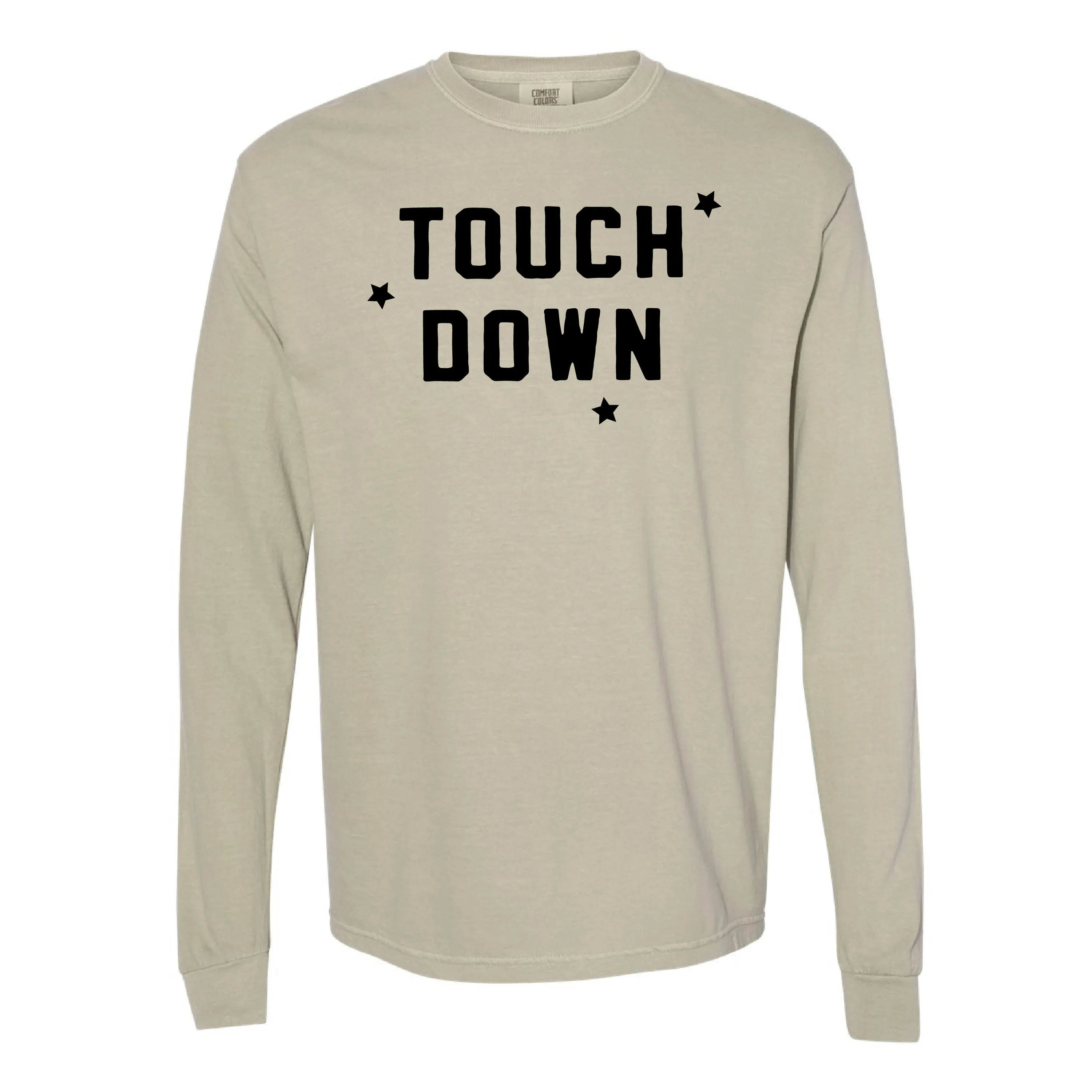 TOUCH DOWN - LONG SLEEVE COMFORT COLORS TEE